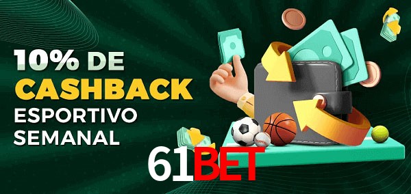 10% de bônus de cashback na 61Bet